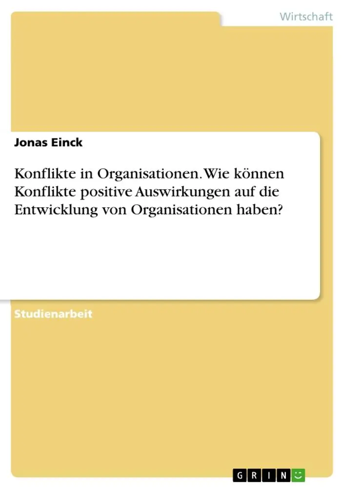 Cover: 9783346774170 | Konflikte in Organisationen. Wie können Konflikte positive...
