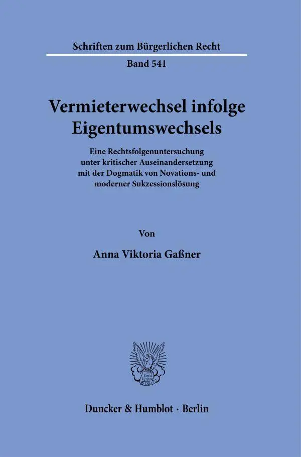 Cover: 9783428184170 | Vermieterwechsel infolge Eigentumswechsels | Anna Viktoria Gaßner