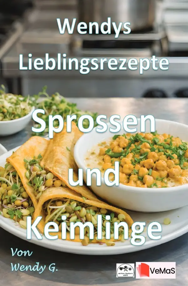 Cover: 9783565564170 | Wendys Lieblingsrezepte - Sprossen und Keimlinge | Wendy G. | Buch