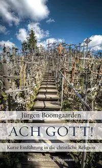 Cover: 9783826094170 | Ach Gott! | Kurze Einführung in die christliche Religion | Boomgaarden