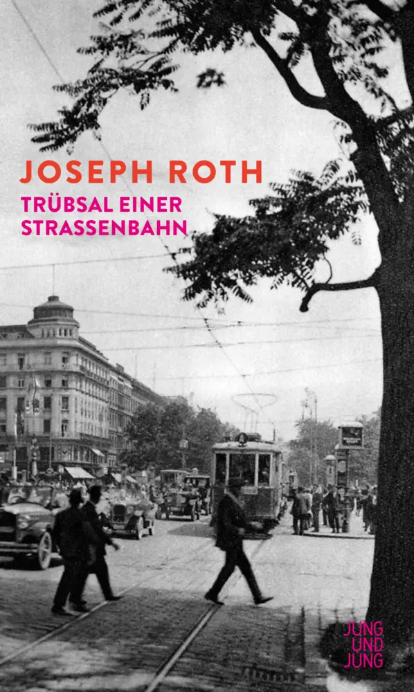 Cover: 9783990274170 | Trübsal einer Straßenbahn | Stadtfeuilletons | Joseph Roth | Buch