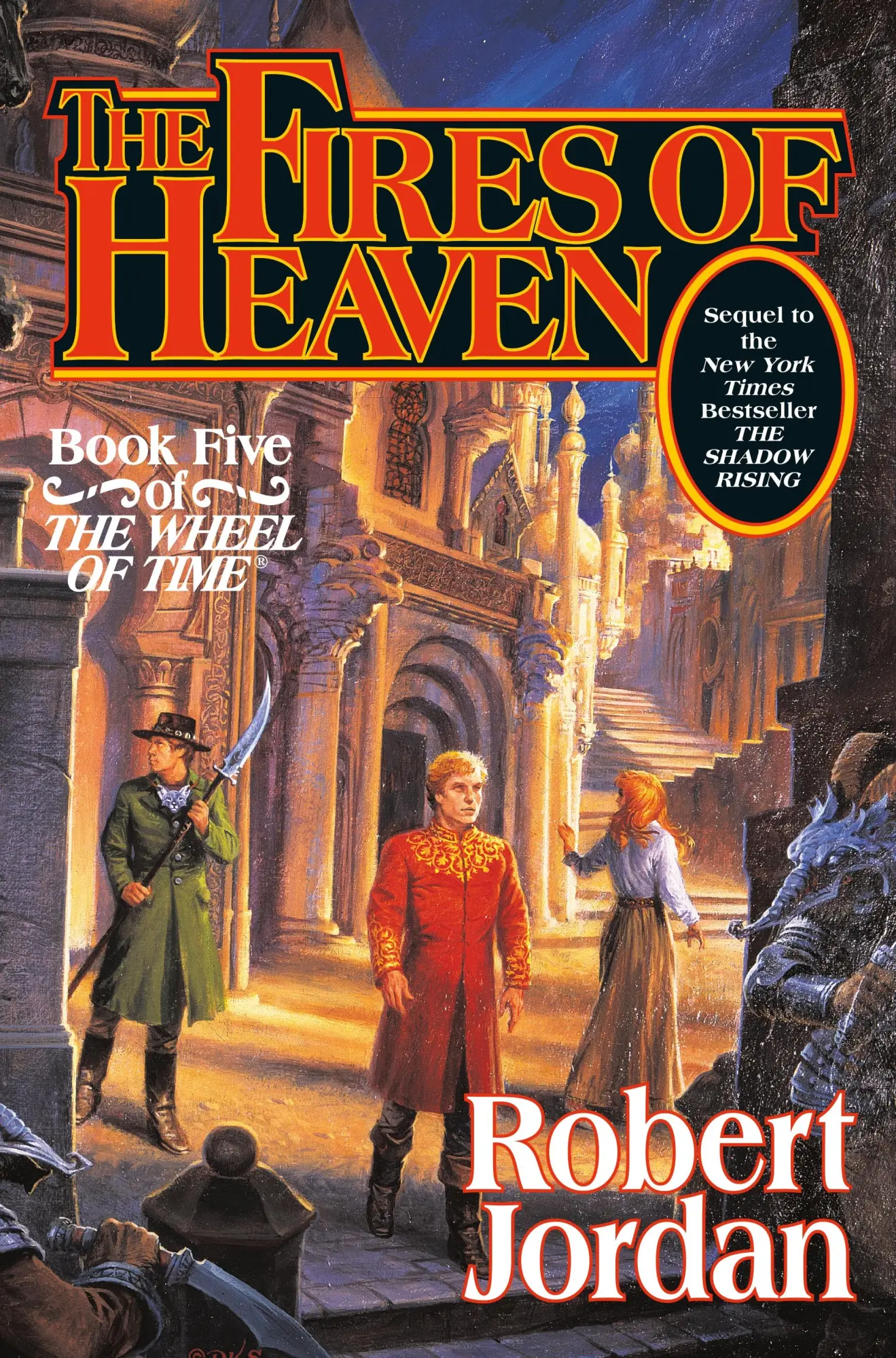 Cover: 9780312854270 | The Fires of Heaven | Book Five of 'The Wheel of Time' | Robert Jordan