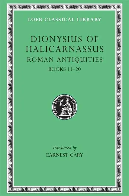 Cover: 9780674994270 | Roman Antiquities, Volume VII – Books 11–20 L388 V 7 (Trans....