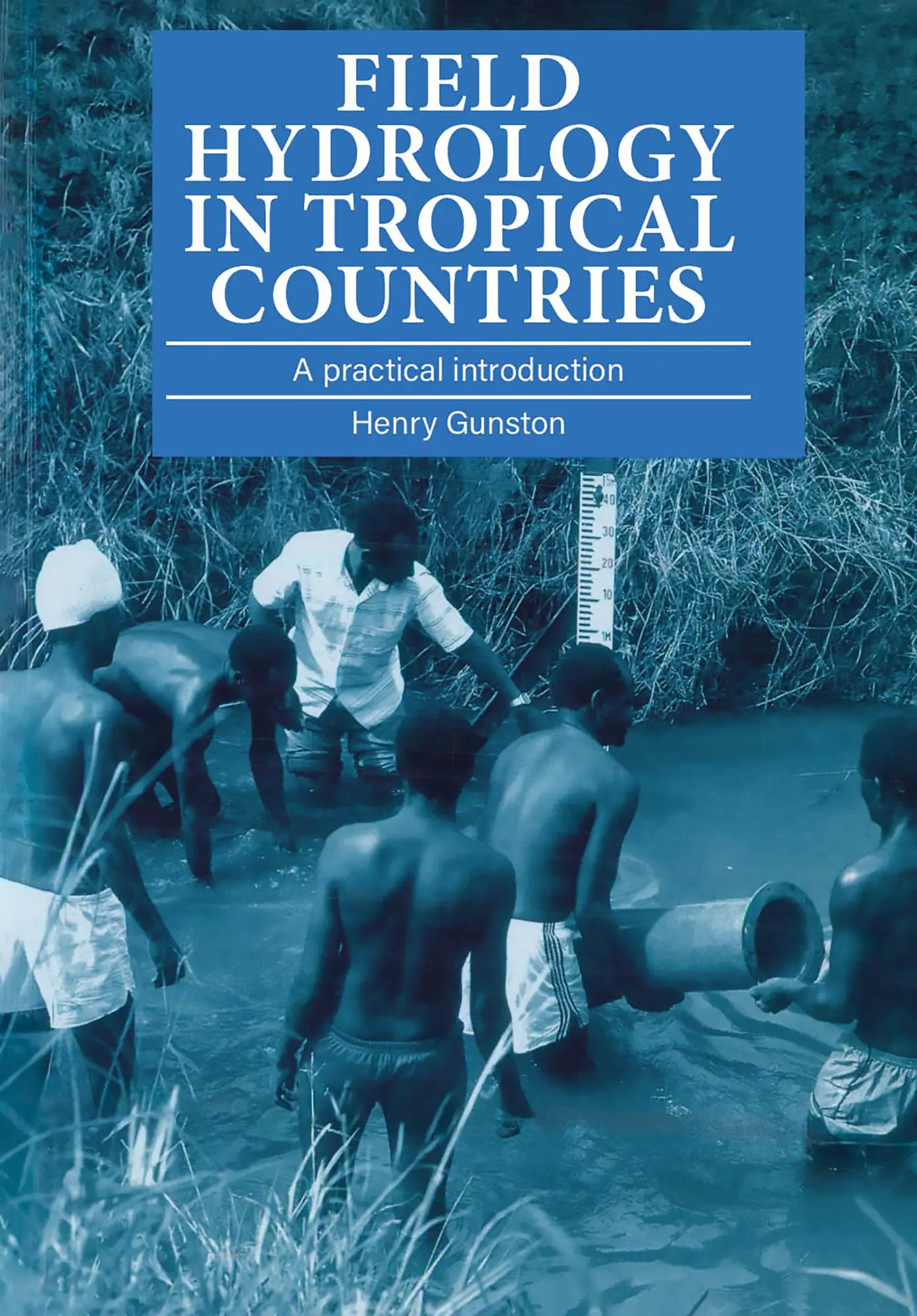 Cover: 9781853394270 | Field Hydrology in Tropical Countries | A practical introduction