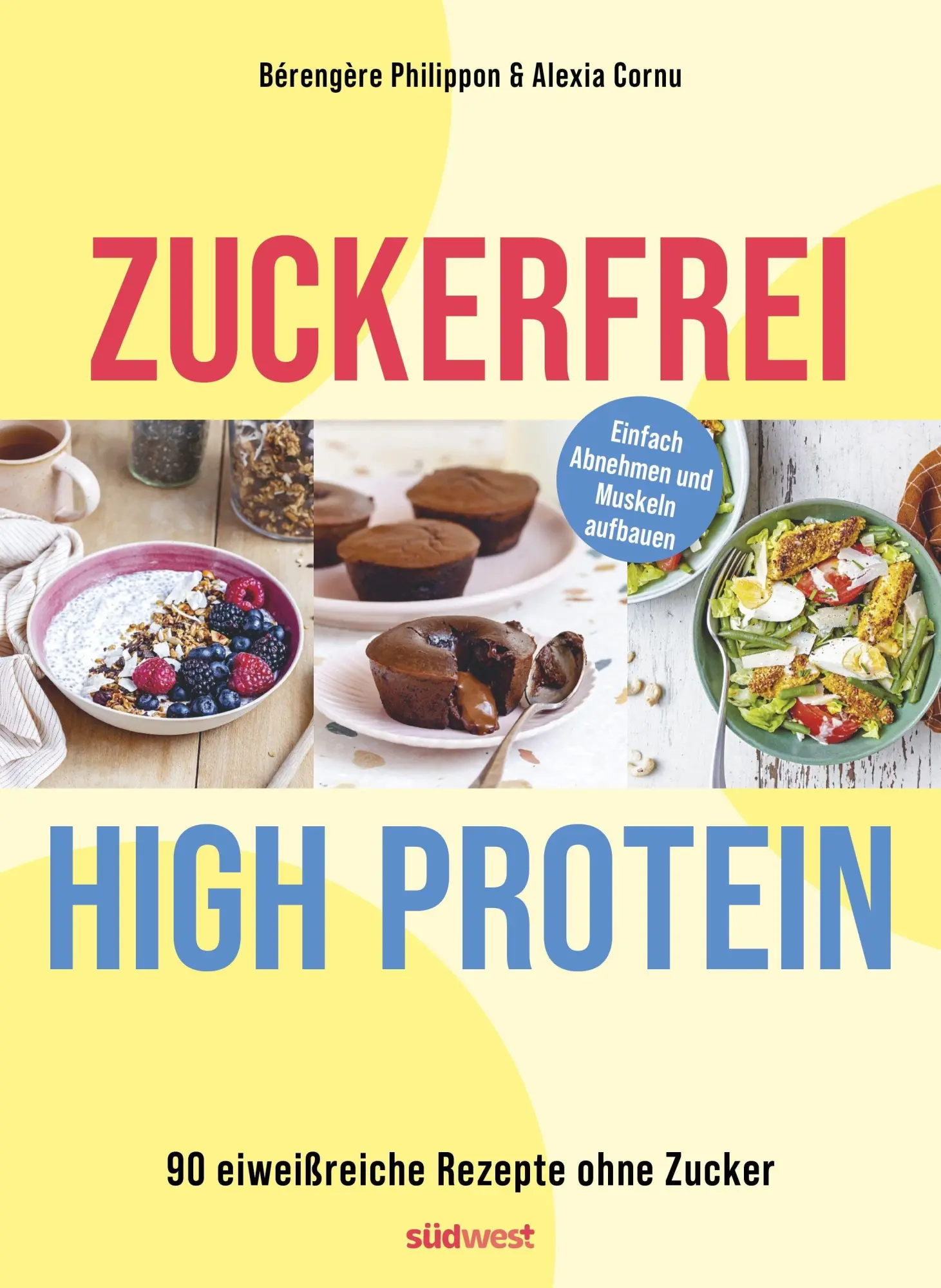 Cover: 9783517104270 | Zuckerfrei High-Protein | Bérengère Philippon (u. a.) | Taschenbuch