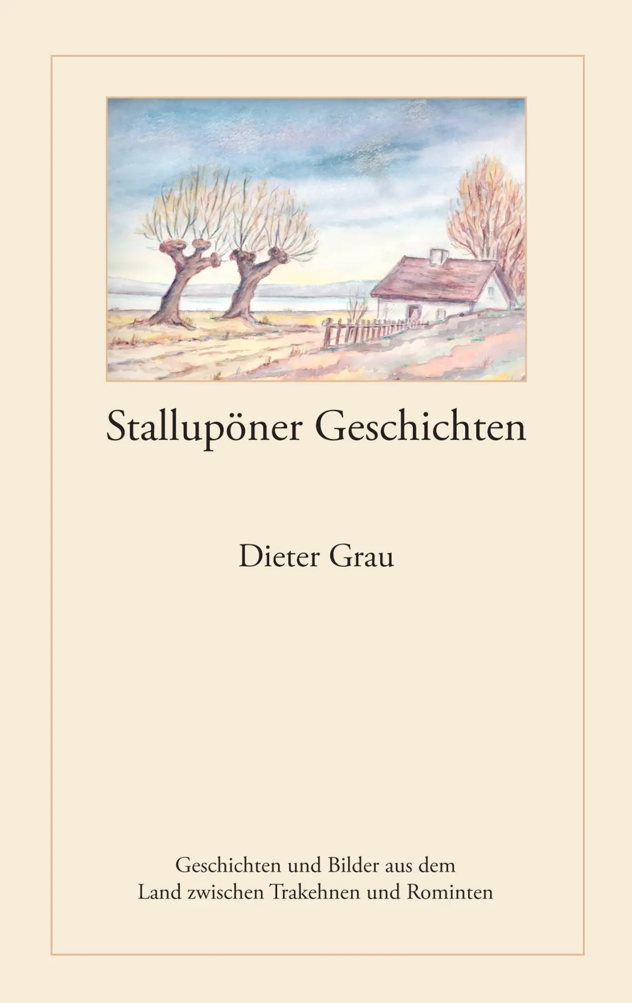 Cover: 9783833464270 | Stallupöner Geschichten | Dieter Grau | Taschenbuch | 84 S. | Deutsch