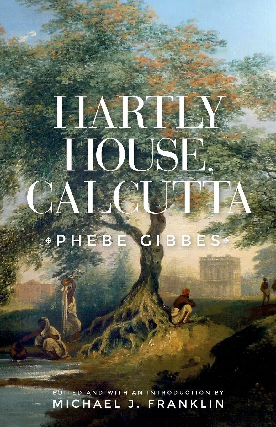 Cover: 9781526134370 | Hartly House, Calcutta | Phebe Gibbes | Michael J. Franklin | Buch