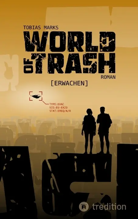Cover: 9783384444370 | World of Trash | Erwachen | Tobias Marks | Taschenbuch | 524 S. | 2025