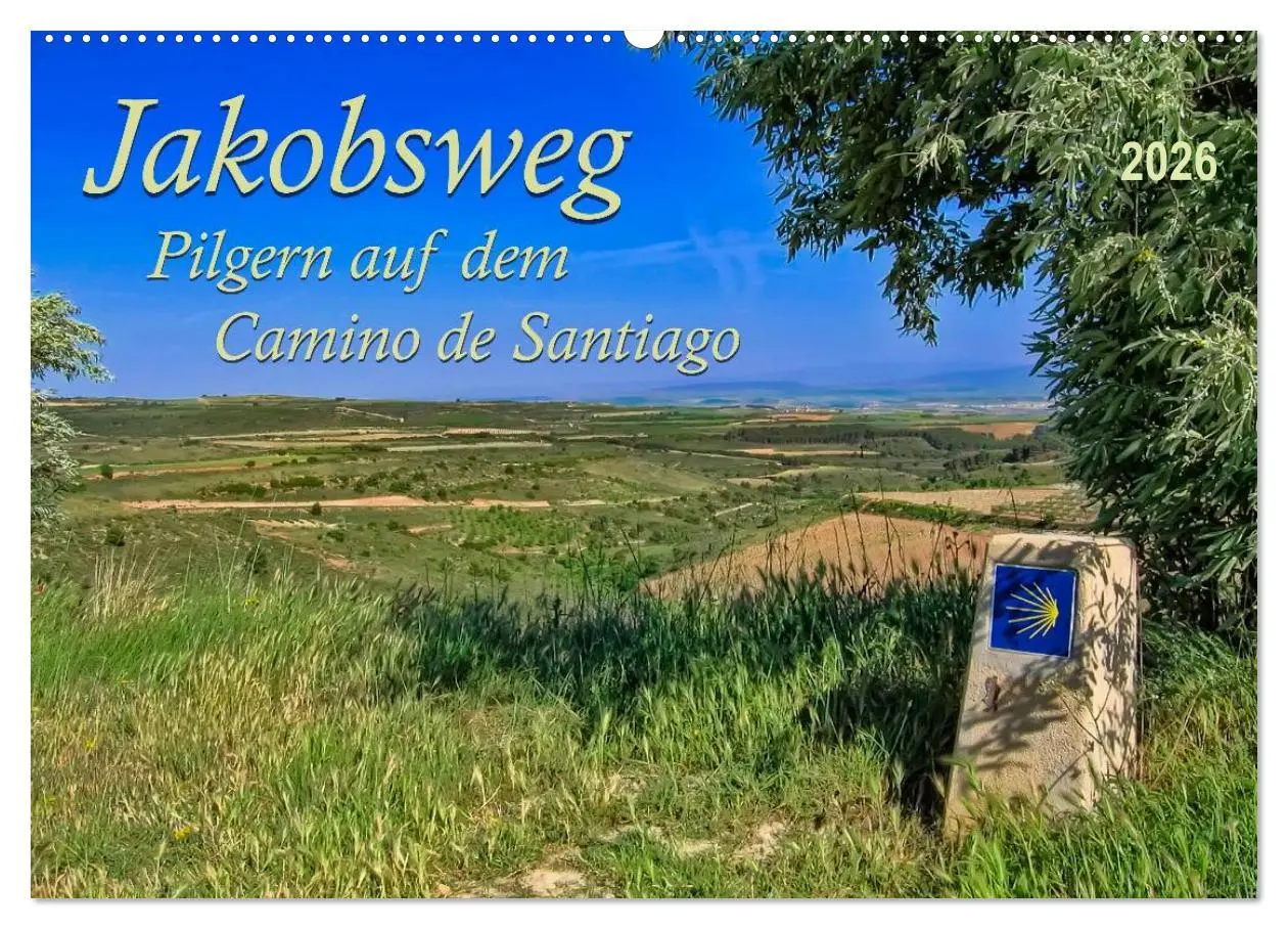Cover: 9783516034370 | Jakobsweg - pilgern auf dem Camino de Santiago (Wandkalender 2026...