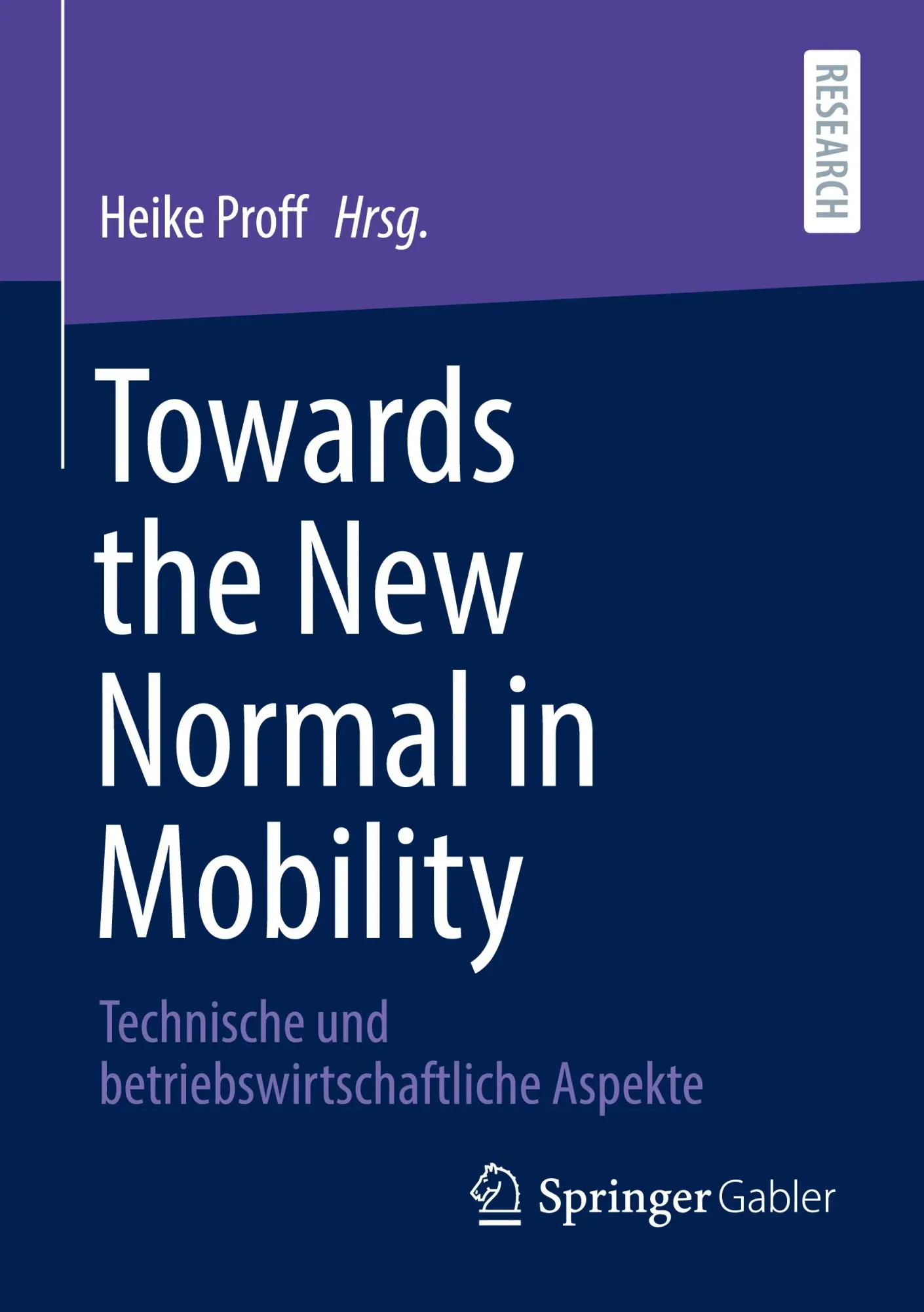 Cover: 9783658394370 | Towards the New Normal in Mobility | Heike Proff | Taschenbuch | xxvii