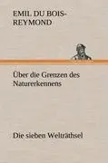 Cover: 9783847244370 | Über die Grenzen des Naturerkennens - Die sieben Welträthsel | Buch