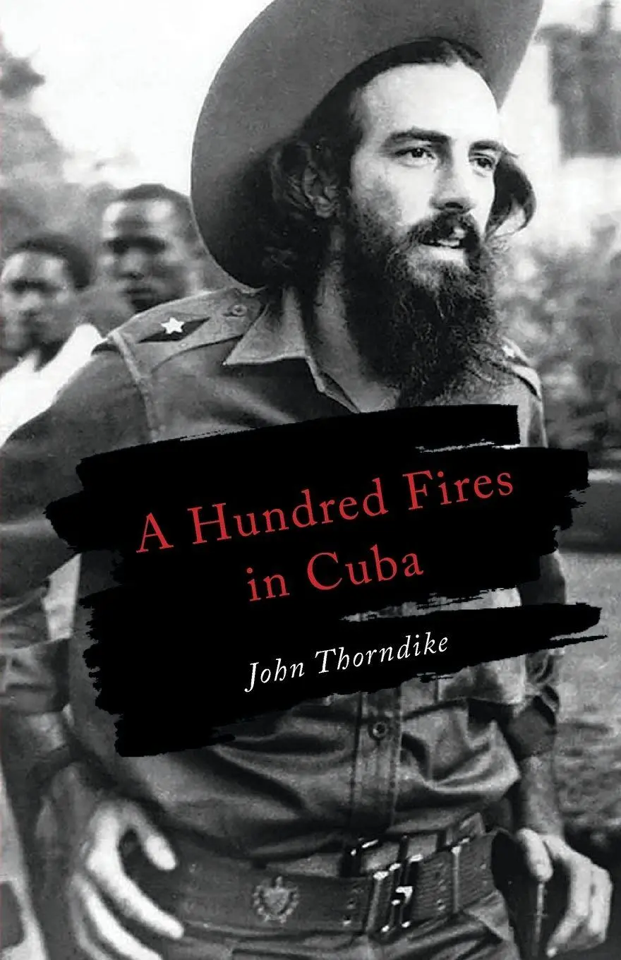 Cover: 9780997264470 | A Hundred Fires in Cuba | John Thorndike | Taschenbuch | Englisch