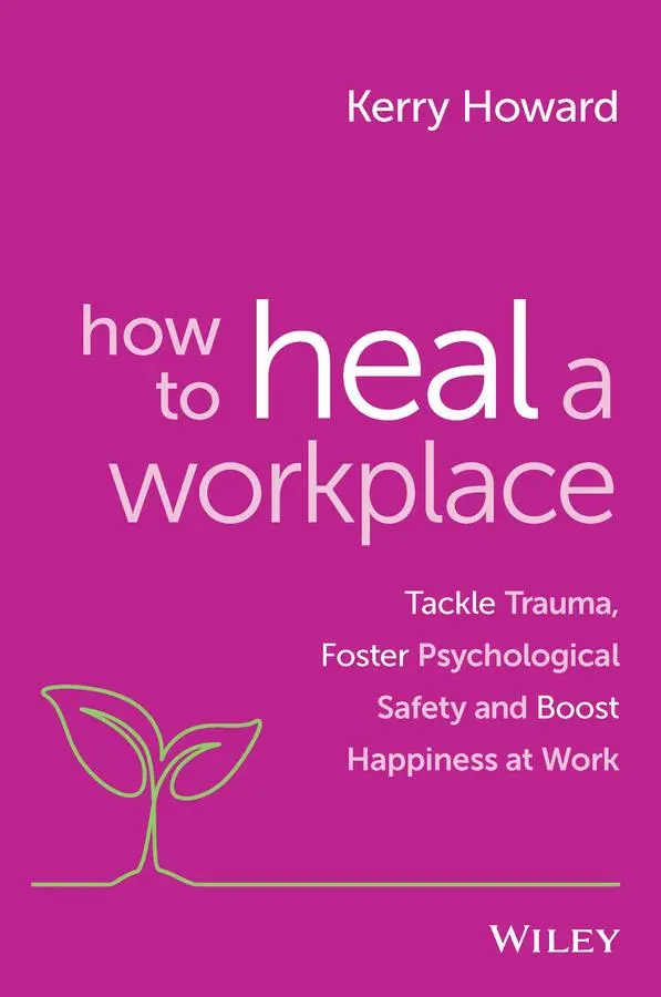 Cover: 9781394154470 | How to Heal a Workplace | Kerry Howard | Taschenbuch | 240 S. | 2023