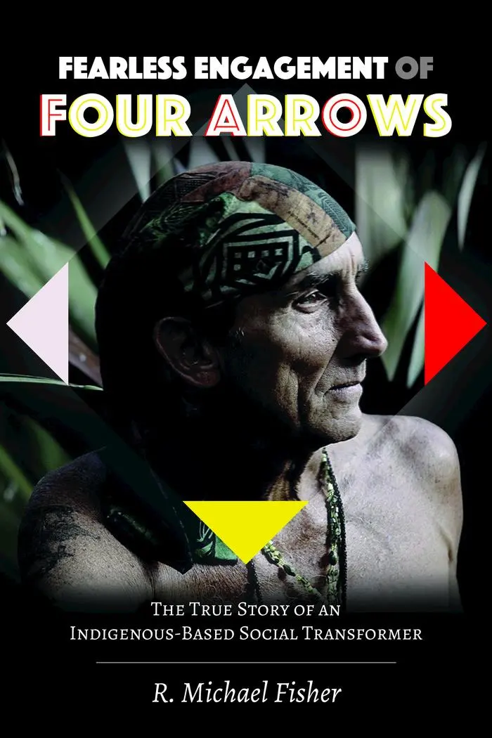 Cover: 9781433134470 | Fearless Engagement of Four Arrows | R. Michael Fisher | Taschenbuch