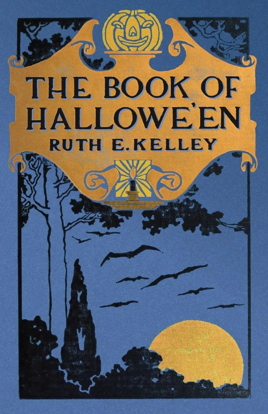 Cover: 9781528724470 | The Book of Halloween | Origins, Folklore, and Traditions of Samhain