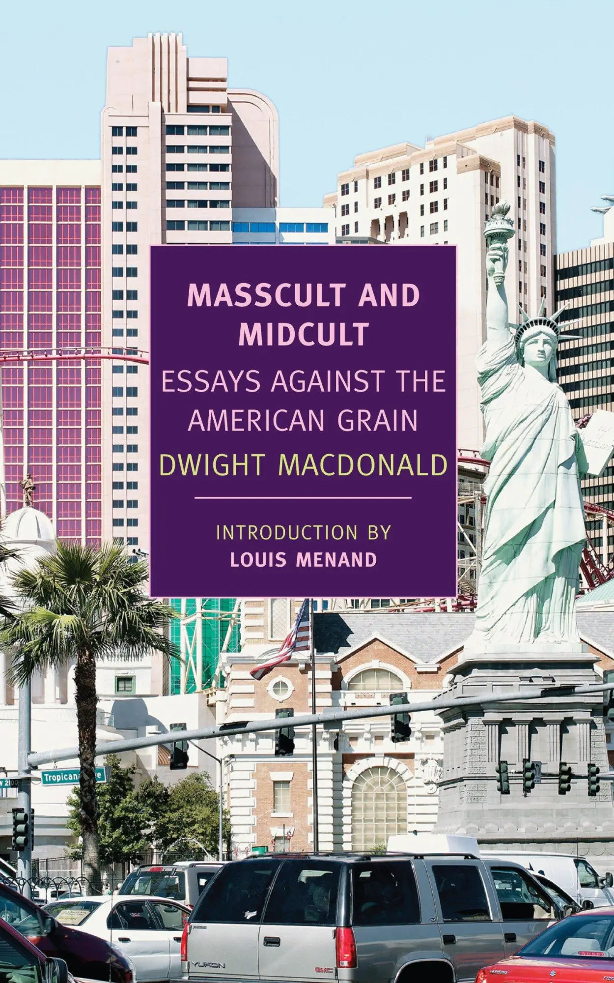 Cover: 9781590174470 | Masscult and Midcult | Essays Against the American Grain | Macdonald
