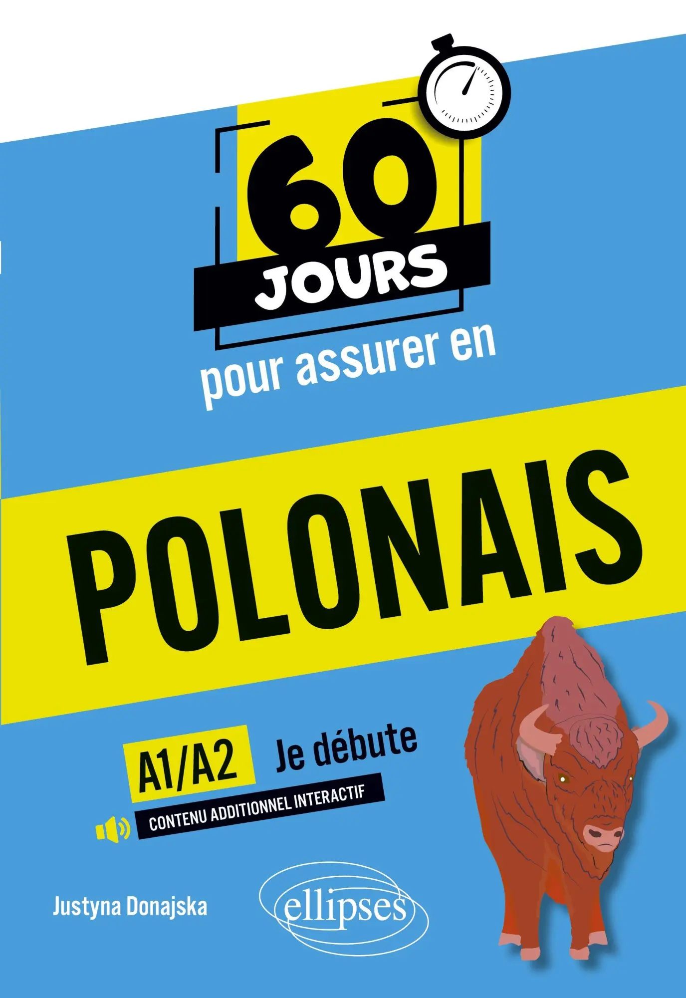 Cover: 9782340114470 | 60 jours pour assurer en polonais - Je débute - A1-A2 | Donajska