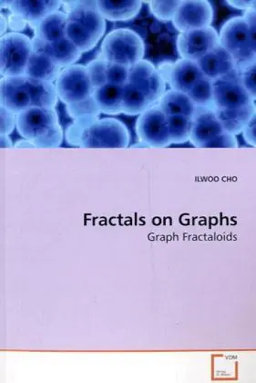 Cover: 9783639194470 | Fractals on Graphs | Graph Fractaloids | Ilwoo Cho | Taschenbuch