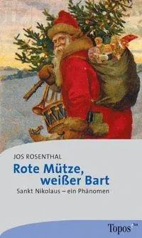 Cover: 9783786784470 | Rote Mütze, weisser Bart | Sankt Nikolaus - ein Phänomen | Rosenthal