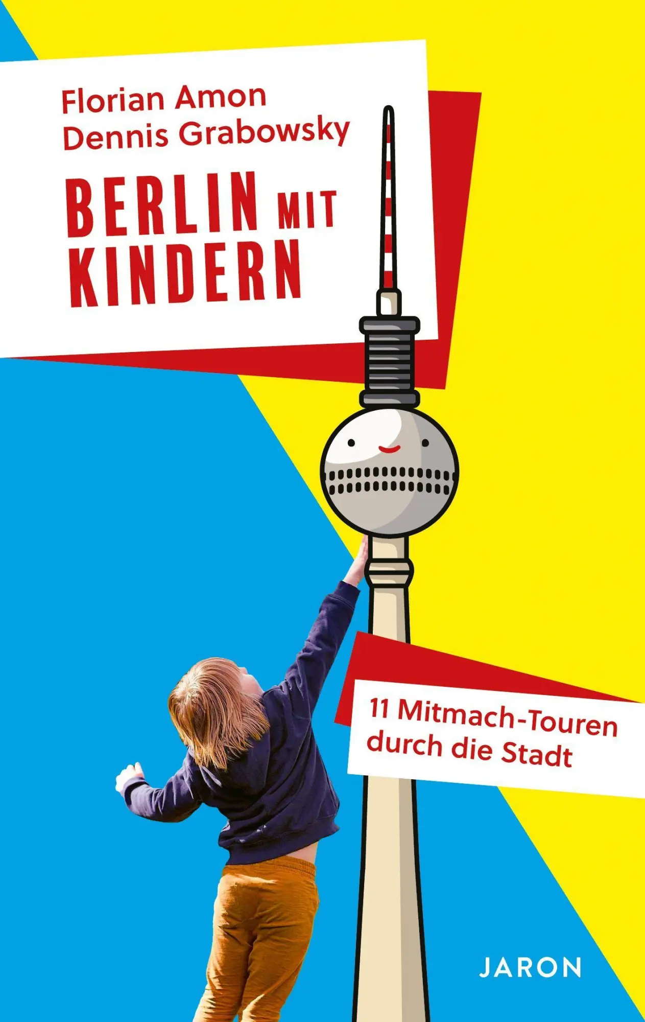 Cover: 9783897734470 | Berlin mit Kindern | 11 Mitmach-Touren durch die Stadt | Amon (u. a.)