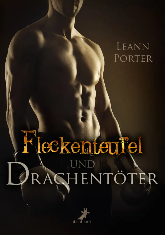 Cover: 9783945934470 | Fleckenteufel und Drachentöter | Leann Porter | Taschenbuch | Deutsch
