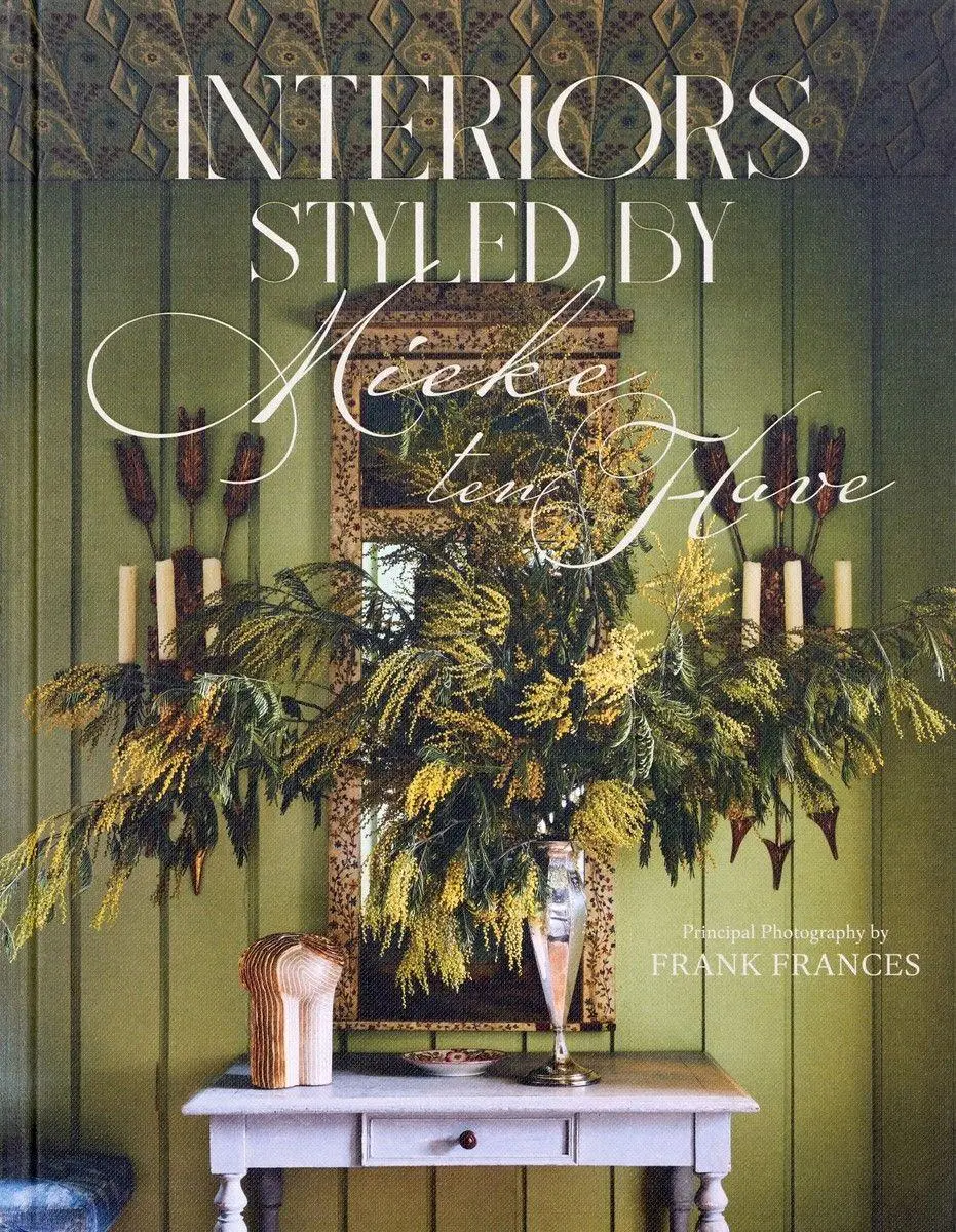 Cover: 9780865654570 | Interiors | Styled by Mieke ten Have | Ten Mieke Have | Buch | 2024
