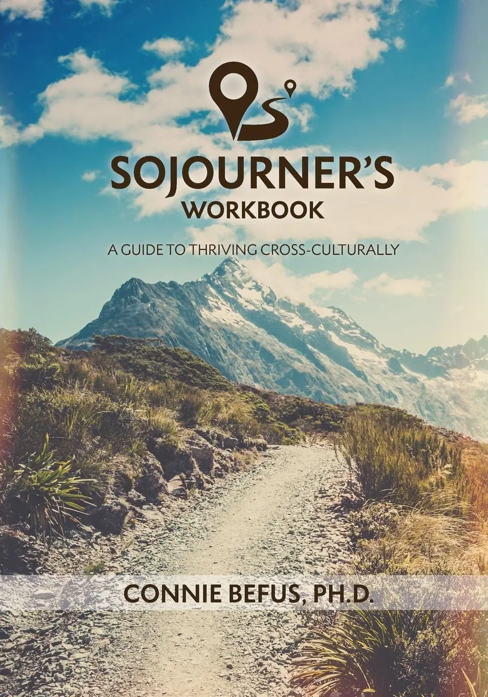 Cover: 9780989954570 | Sojourner's Workbook: A Guide to Thriving Cross-Culturally | Befus