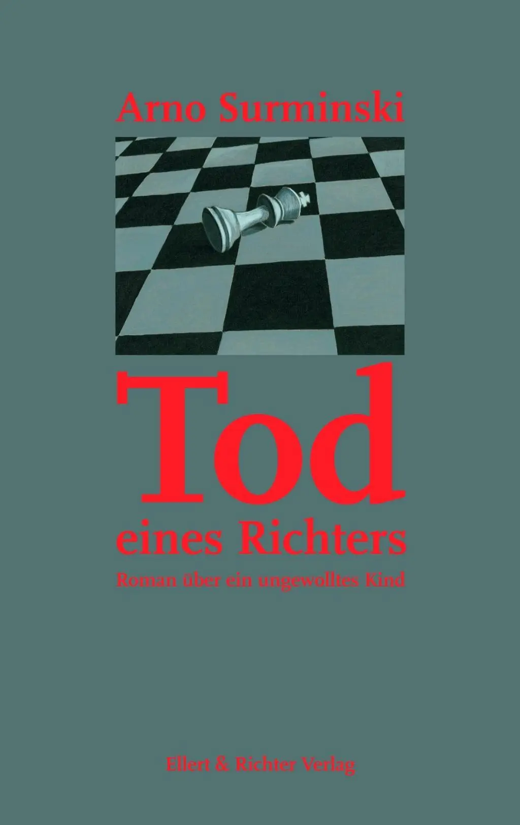 Cover: 9783831904570 | Tod eines Richters | Roman über ein ungewolltes Kind | Arno Surminski