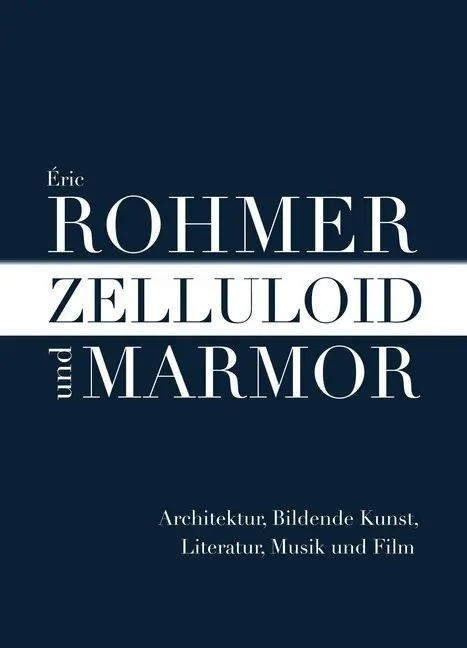 Cover: 9783895814570 | Zelluloid und Marmor | Eric Rohmer | Buch | 192 S. | Deutsch | 2017