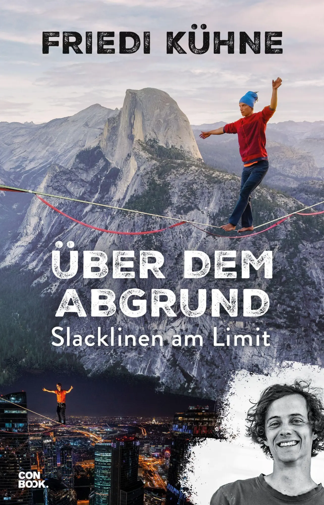 Cover: 9783958894570 | Über dem Abgrund | Slacklinen am Limit | Friedi Kühne | Taschenbuch