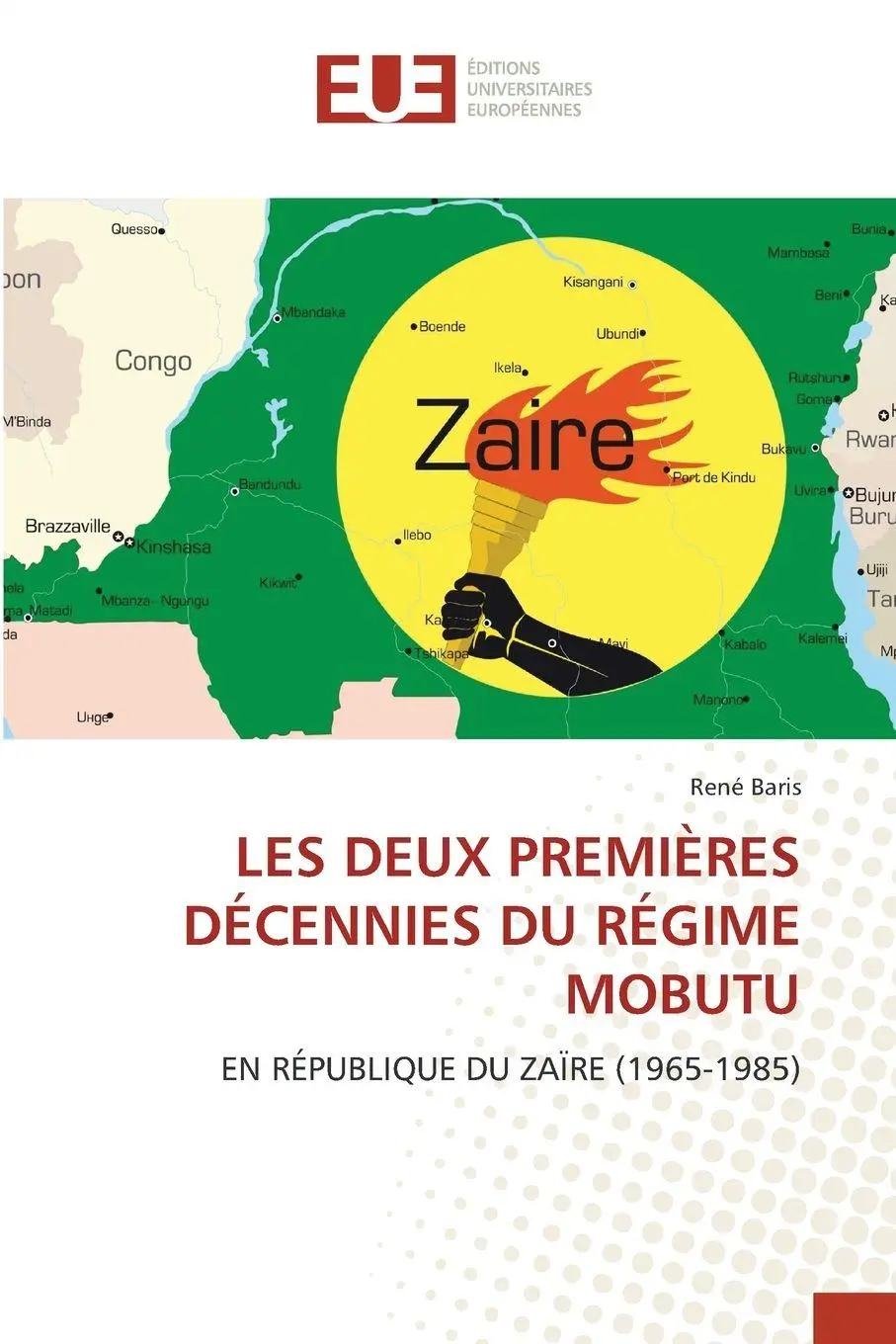 Cover: 9786208824570 | LES DEUX PREMIÈRES DÉCENNIES DU RÉGIME MOBUTU | René Baris | Buch