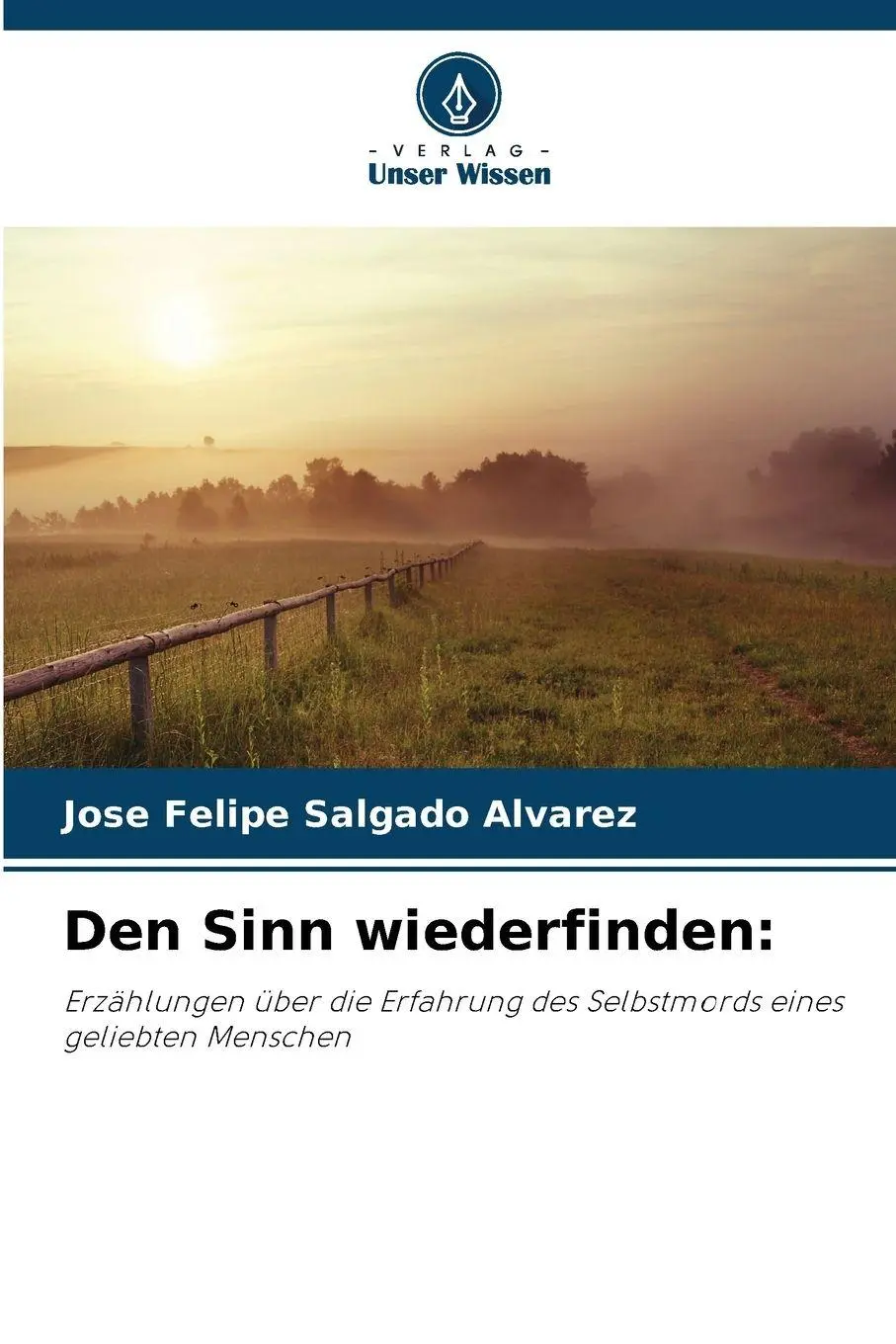 Cover: 9786209124570 | Den Sinn wiederfinden: | Jose Felipe Salgado Alvarez | Taschenbuch