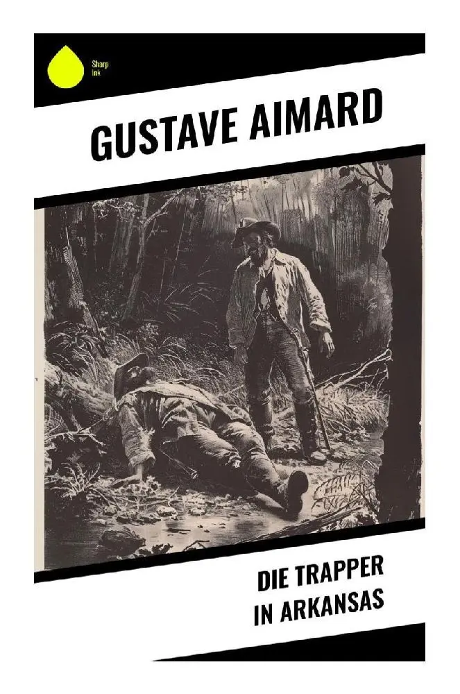 Cover: 9788028374570 | Die Trapper in Arkansas | Gustave Aimard | Taschenbuch | 136 S. | 2024