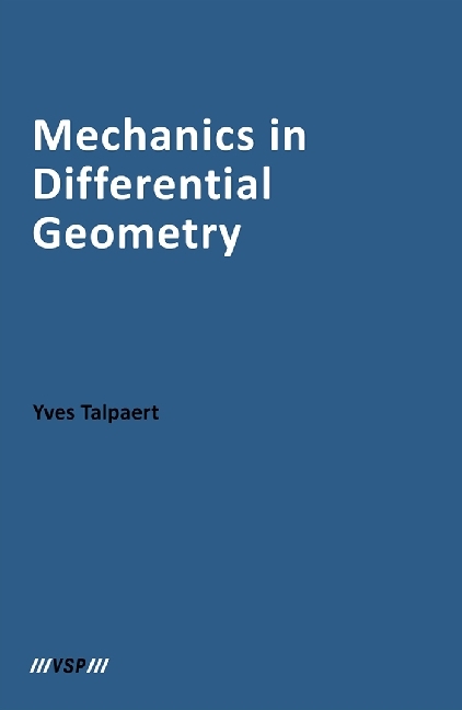 Mechanics in Differential Geometry | Yves Talpaert | Buch | Englisch | De Gruyter | EAN 9789067644570 - Talpaert, Yves