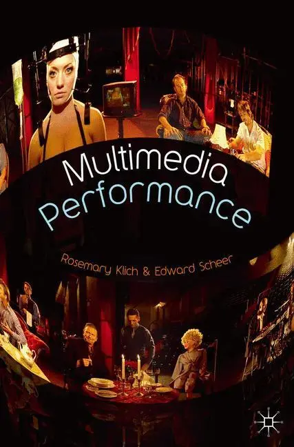 Cover: 9780230574670 | Multimedia Performance | Rosemary Klich (u. a.) | Taschenbuch | 2011
