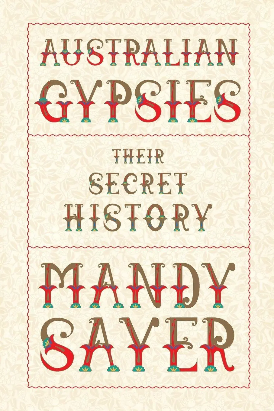 Cover: 9781742234670 | Australian Gypsies | Their secret history | Mandy Sayer | Taschenbuch