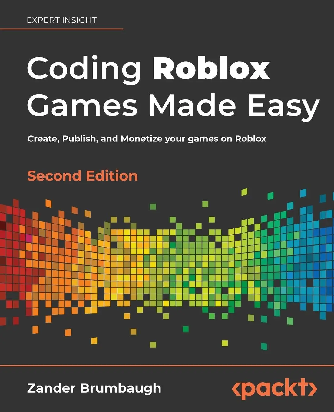 Cover: 9781803234670 | Coding Roblox Games Made Easy - Second edition | Zander Brumbaugh Cover: 9781803234670 | Coding Roblox Games Made Easy - Second edition | Zander Brumbaugh
