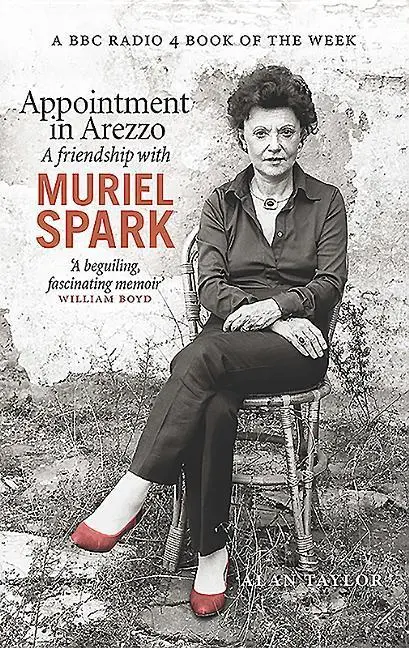 Cover: 9781846974670 | Appointment in Arezzo | A friendship with Muriel Spark | Alan Taylor