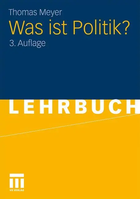 Cover: 9783531164670 | Was ist Politik? | Thomas Meyer | Taschenbuch | Paperback | 274 S.