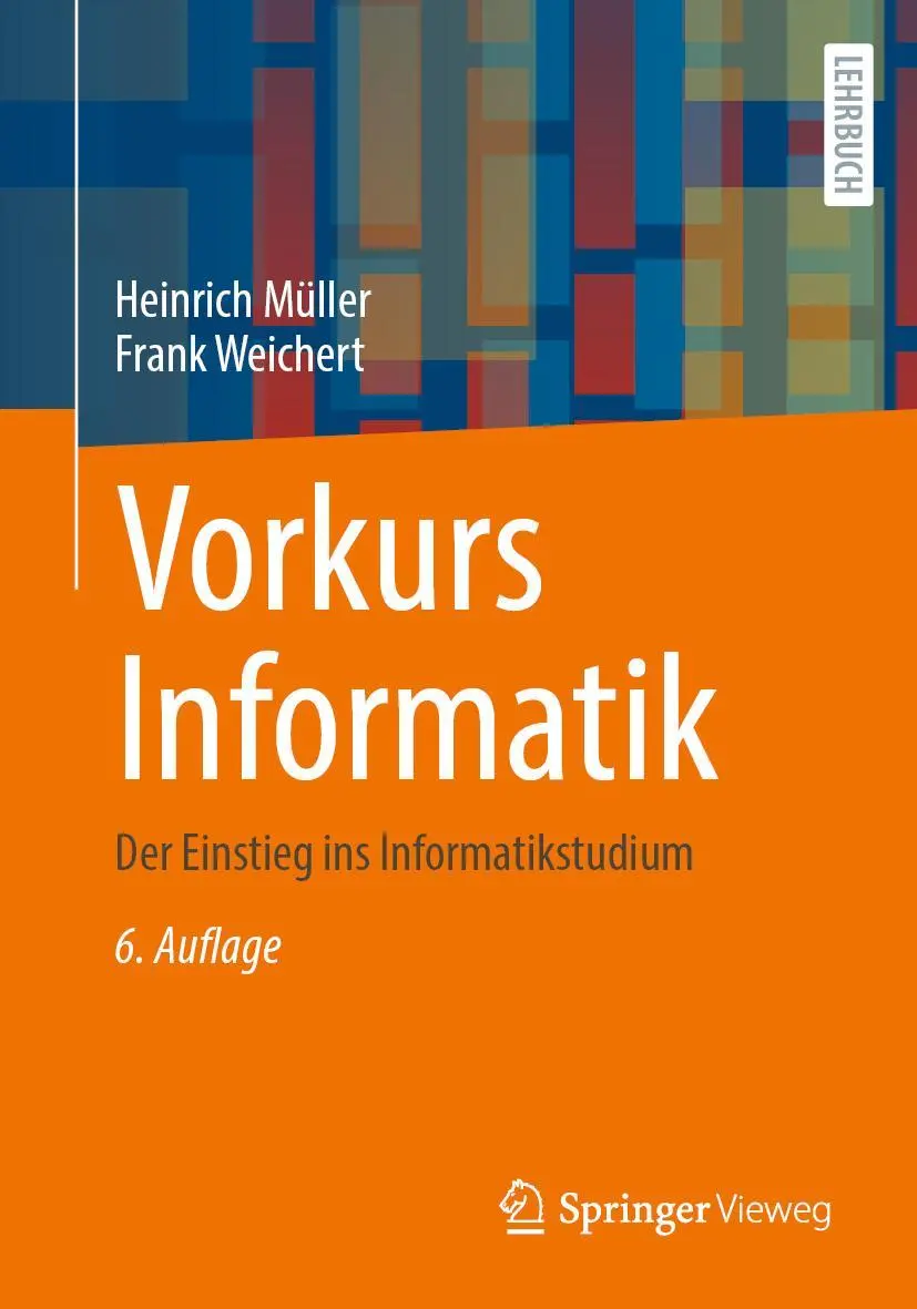 Cover: 9783658364670 | Vorkurs Informatik | Der Einstieg ins Informatikstudium | Taschenbuch Cover: 9783658364670 | Vorkurs Informatik | Der Einstieg ins Informatikstudium | Taschenbuch
