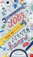 Cover: 9781788004770 | Incredible Jobs You've (Probably) Never Heard Of | Natalie Labarre