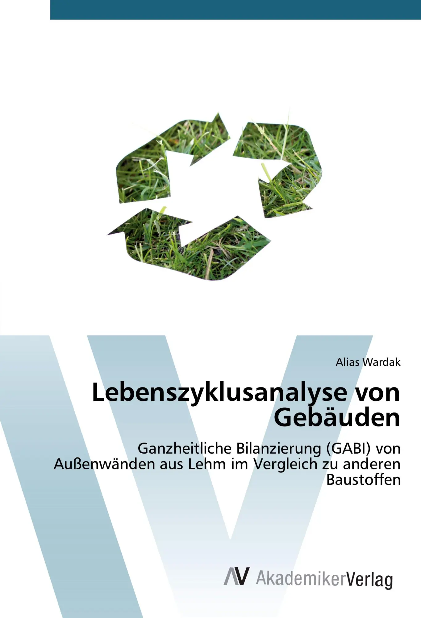 Cover: 9783639854770 | Lebenszyklusanalyse von Gebäuden | Alias Wardak | Taschenbuch | 120 S.