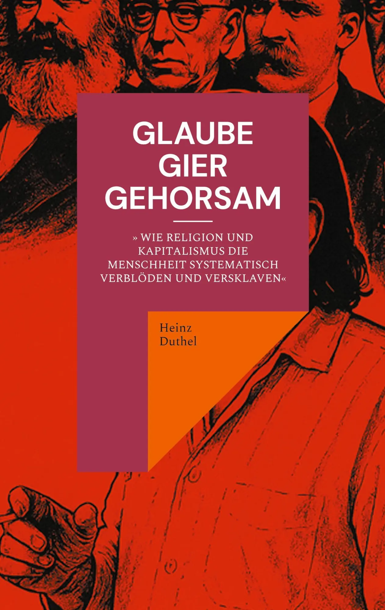 Cover: 9783695124770 | GLAUBE, GIER, GEHORSAM | Heinz Duthel | Taschenbuch | 242 S. | Deutsch