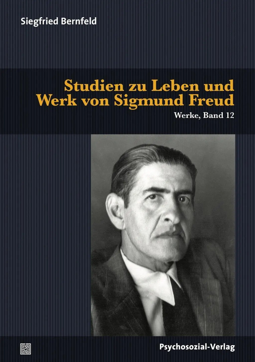 Cover: 9783837924770 | Studien zu Leben und Werk von Sigmund Freud | Siegfried Bernfeld