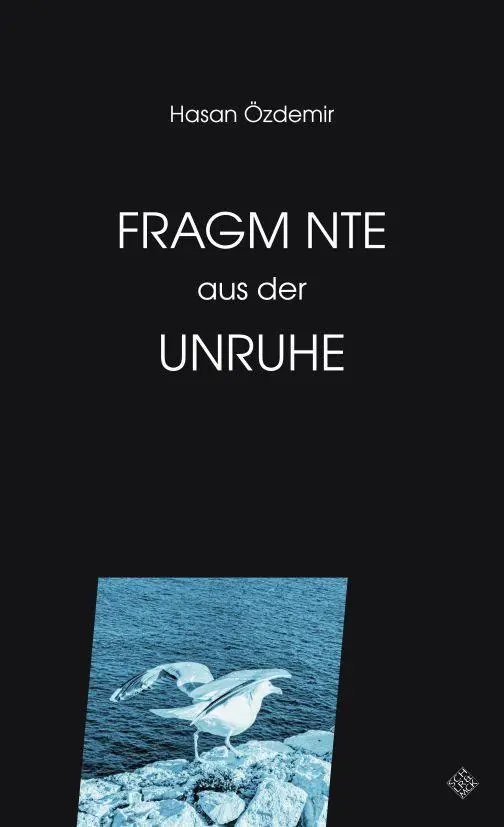 Cover: 9783899304770 | Fragmente aus der Unruhe | Hasan Özdemir | Taschenbuch | 96 S. | 2026