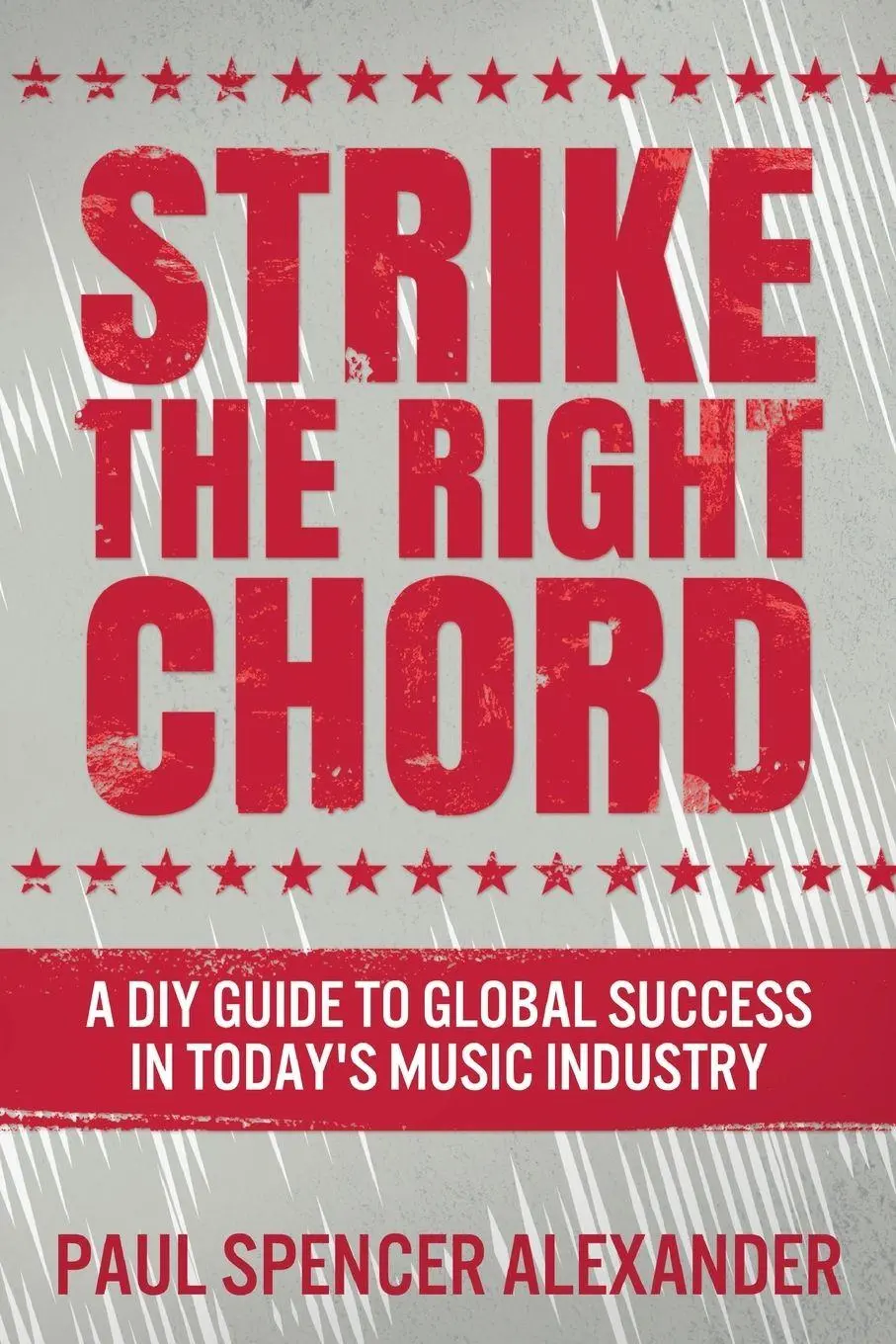Cover: 9784867454770 | Strike The Right Chord | Paul Spencer Alexander | Taschenbuch | 2021