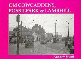 Cover: 9781872074870 | Stuart, A: Old Cowcaddens, Possilpark and Lambhill | Andrew Stuart