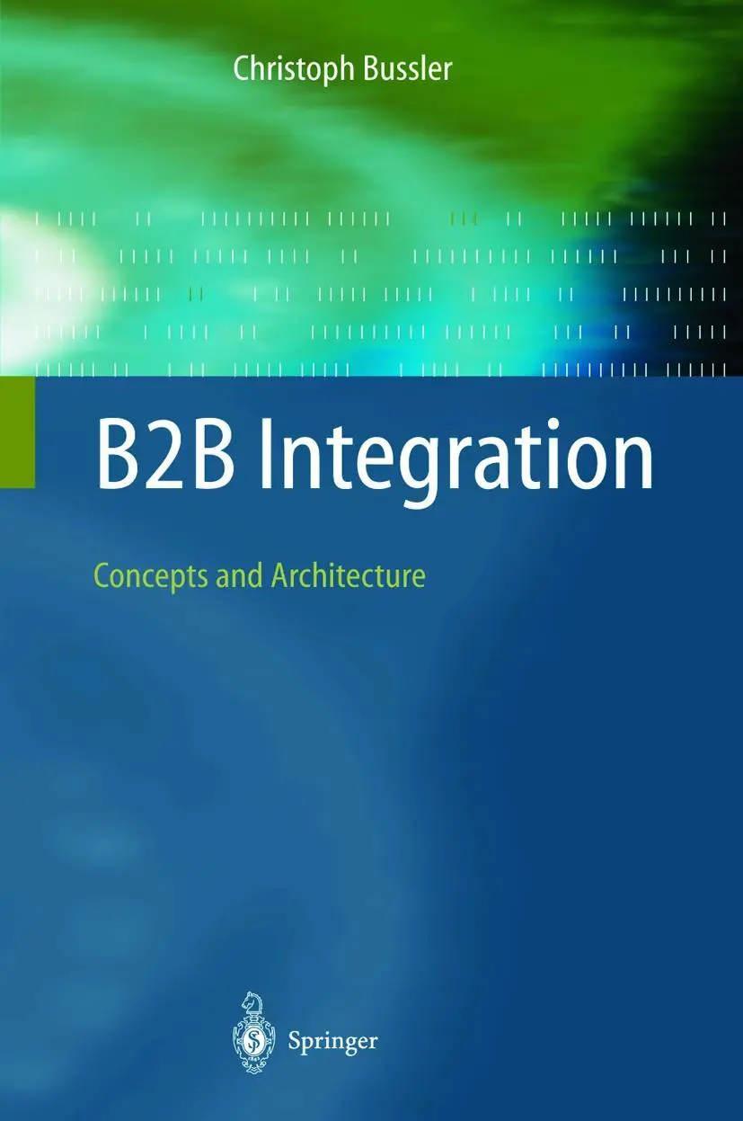 Cover: 9783540434870 | B2B Integration | Concepts and Architecture | Christoph Bussler | Buch