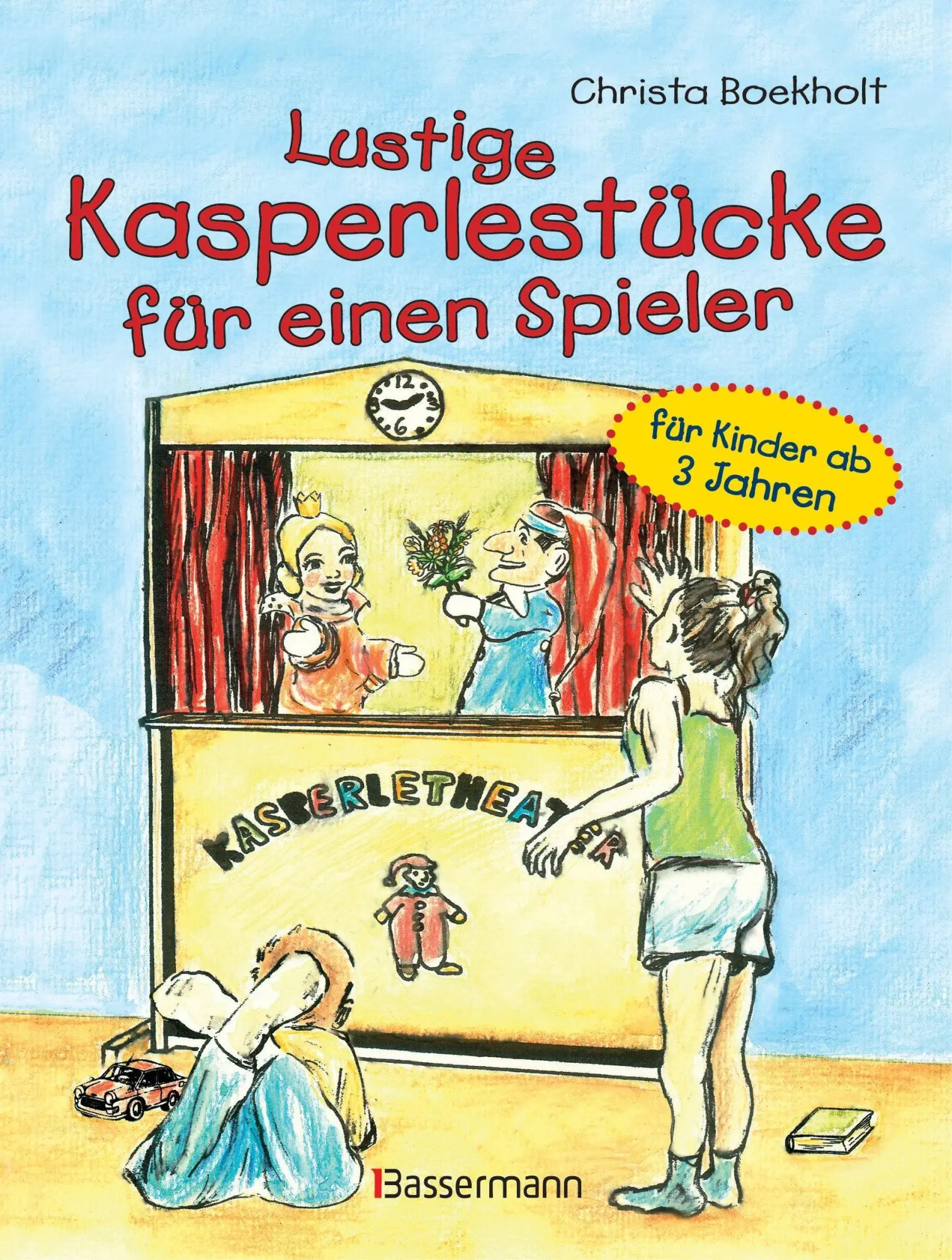 Cover: 9783809434870 | Lustige Kasperlestücke für einen Spieler | für Kinder ab 3 Jahren Cover: 9783809434870 | Lustige Kasperlestücke für einen Spieler | für Kinder ab 3 Jahren
