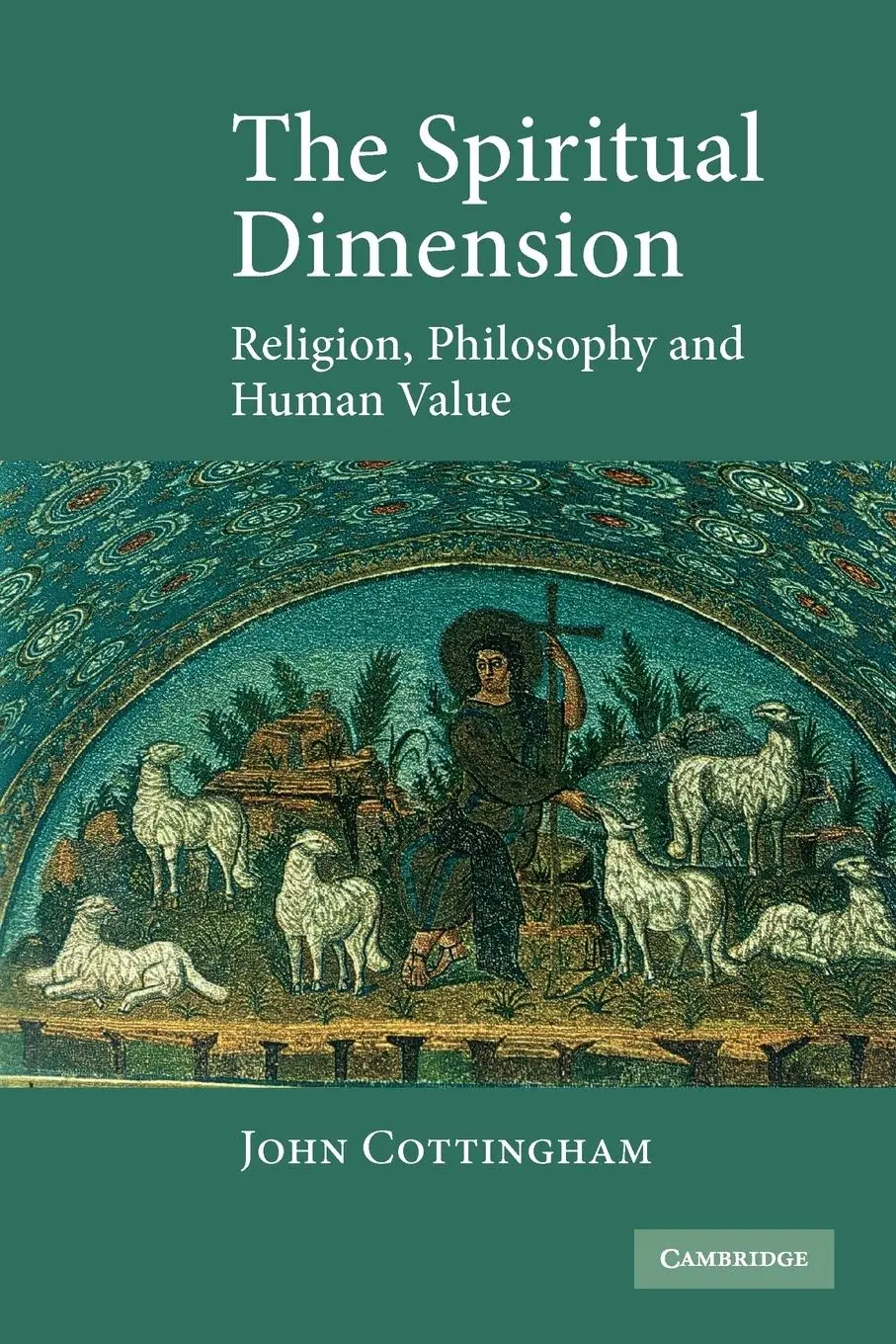 Cover: 9780521604970 | The Spiritual Dimension | Religion, Philosophy and Human Value | Buch